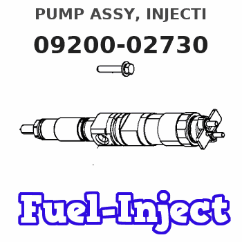 09200-02730 PUMP ASSY, INJECTI