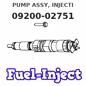 09200-02751 PUMP ASSY, INJECTI