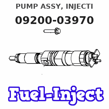 09200-03970 PUMP ASSY, INJECTI