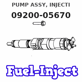 09200-05670 PUMP ASSY, INJECTI