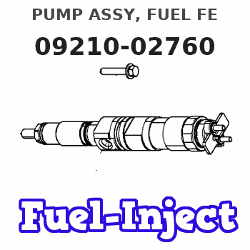 09210-02760 PUMP ASSY, FUEL FE