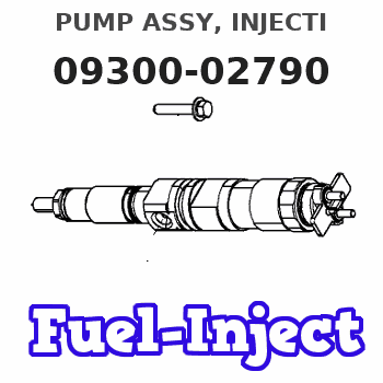 09300-02790 PUMP ASSY, INJECTI