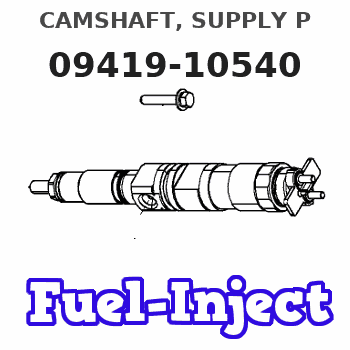 09419-10540 CAMSHAFT, SUPPLY P