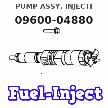 09600-04880 PUMP ASSY, INJECTI