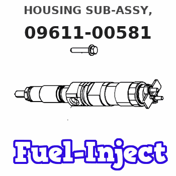 09611-00581 HOUSING SUB-ASSY,