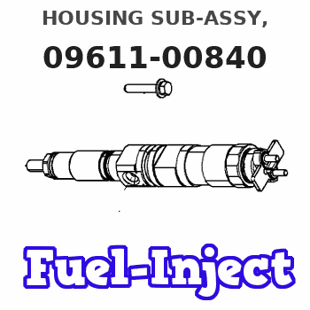 09611-00840 HOUSING SUB-ASSY,