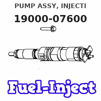 19000-07600 PUMP ASSY, INJECTI