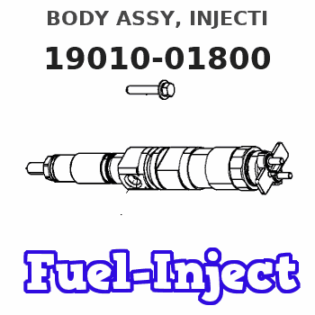 19010-01800 BODY ASSY, INJECTI