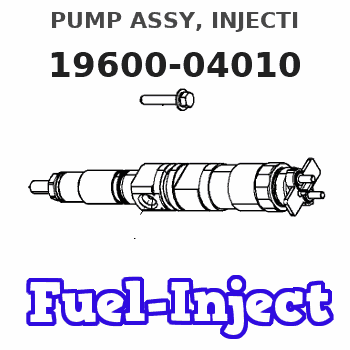 19600-04010 PUMP ASSY, INJECTI