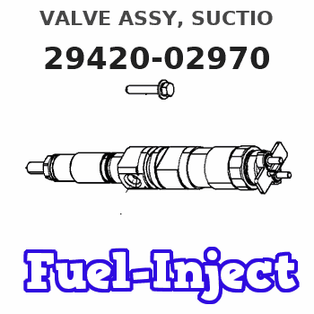 29420-02970 VALVE ASSY, SUCTIO