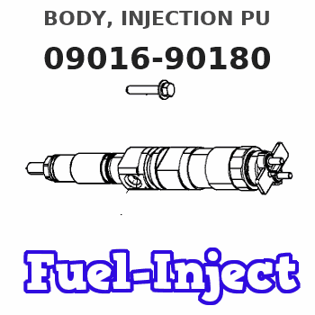 09016-90180 BODY, INJECTION PU 