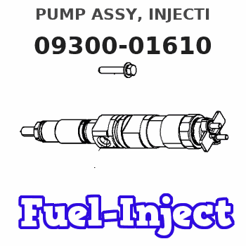 09300-01610 PUMP ASSY, INJECTI 