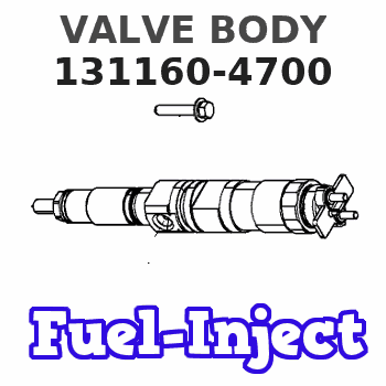 131160-4700 VALVE BODY 