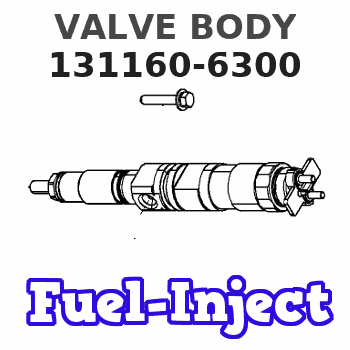 131160-6300 VALVE BODY 